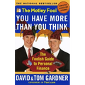 The Motley Fool You Have More Than You Think: The Foolish Guide to Personal Finance - Paperback
