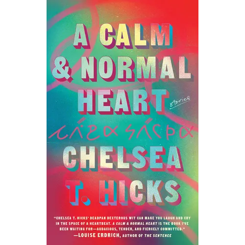 A Calm and Normal Heart - Hardcover