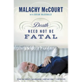 Death Need Not Be Fatal - Paperback