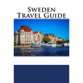 Sweden Travel Guide - Paperback