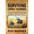 Surviving Combat Memories: Surviving with aftermath of Vietnam War