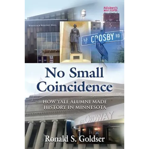 No Small Coincidence: How Yale Alumni Made History in Minnesota