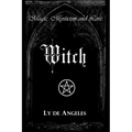 Witch: For Those Who Are - Paperback
