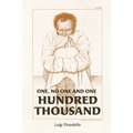 One, No One, and One Hundred Thousand - Paperback