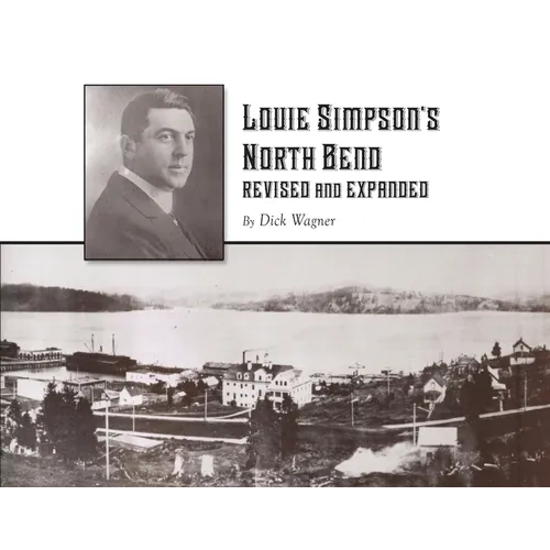 Louie Simpson's North Bend: Revised and Expanded