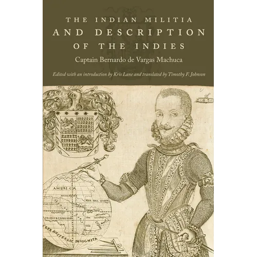 The Indian Militia and Description of the Indies
