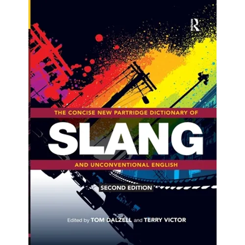 The Concise New Partridge Dictionary of Slang and Unconventional English - Paperback