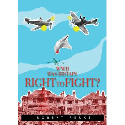 WWII Was Britain Right to Fight?