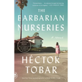 The Barbarian Nurseries: A Novel (Tenth Anniversary Edition) - Paperback