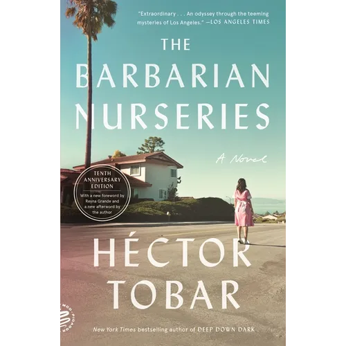 The Barbarian Nurseries: A Novel (Tenth Anniversary Edition) - Paperback