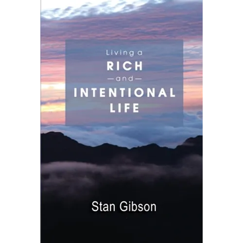 Living A Rich And Intentional Life - Paperback
