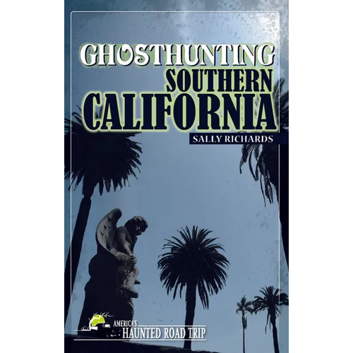 Ghosthunting Southern California - Paperback