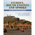 Flyboys, Round Engines and Spooks - Paperback