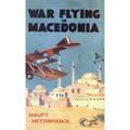 War Flying in Macedonia