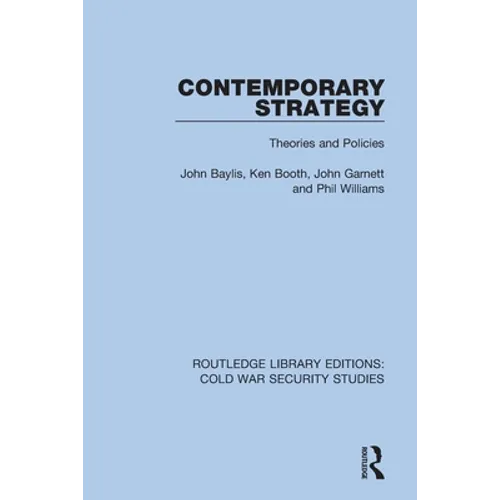 Contemporary Strategy: Theories and Policies
