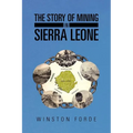 The Story of Mining in Sierra Leone - Paperback