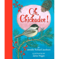 Oh, Chickadee! - Hardcover