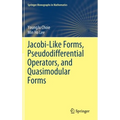Jacobi-Like Forms, Pseudodifferential Operators, and Quasimodular Forms - Hardcover