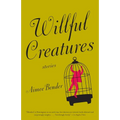 Willful Creatures - Paperback