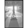 Bad Choices: Hypernaturals 8 - Paperback