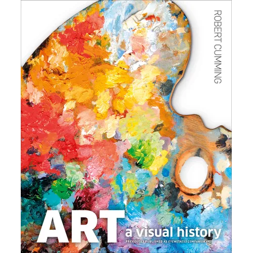 Art, Second Edition: A Visual History - Hardcover