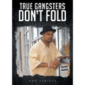 True Gangsters Don't Fold - Paperback