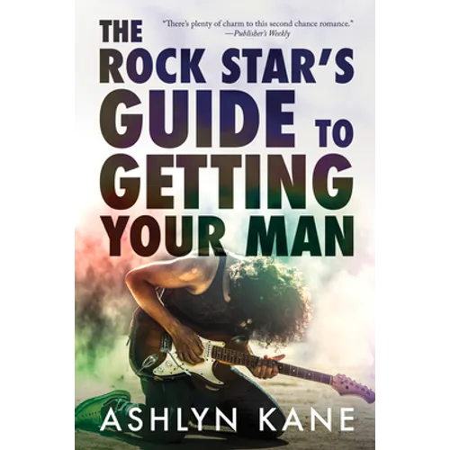 The Rock Star's Guide to Getting Your Man - Paperback