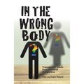 In the Wrong Body? - Paperback