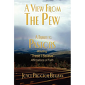 A View from the Pew: A Tribute to Pastors - Paperback