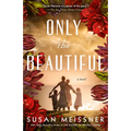 Only the Beautiful - Paperback