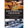 Educational Freedom: Remembering Andrew Coulson - Debating His Ideas - Paperback
