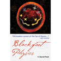 Blackfoot Physics: A Journey Into the Native American Worldview - Paperback