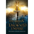 Guardian of the Drowned Empire - Paperback