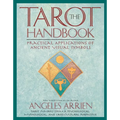 The Tarot Handbook: Practical Applications of Ancient Visual Symbols - Paperback