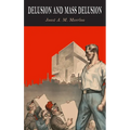Delusion and Mass Delusion - Hardcover