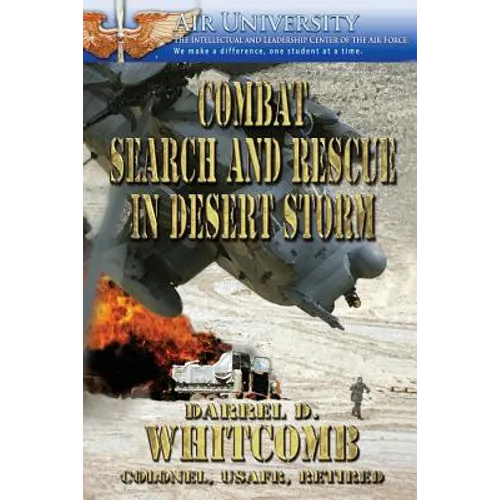 Combat Search and Rescue in Desert Storm