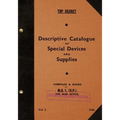 TOP SECRET Descriptive Catalogue of Special Devices and Supplies, Volume II: 1945