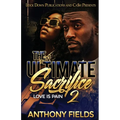 The Ultimate Sacrifice 2: Love is Pain - Paperback