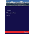 The Locomotive: Vol. XI. - Paperback