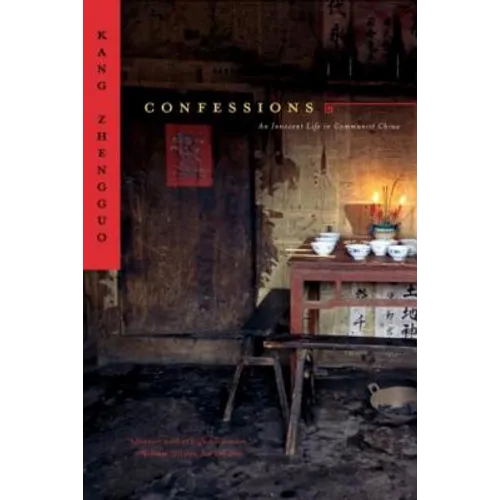 Confessions: An Innocent Life in Communist China - Paperback