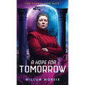 A Hope For Tomorrow - Paperback