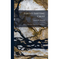 Eaths Shifting CrustA Key To Some Basic Problems Of Earth Science - Hardcover
