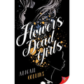 Flowers for Dead Girls - Paperback