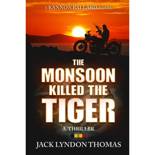 The Monsoon Killed the Tiger