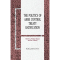 The Politics of Arms Control Treaty Ratification