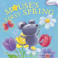 Mouse's First Spring: A Book about Seasons - Board Book