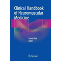 Clinical Handbook of Neuromuscular Medicine - Paperback