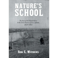 Nature's School: The Role of the Wabash River in the Early History of Peru, Indiana, 1829-1913