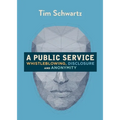 A Public Service: Whistleblowing, Disclosure and Anonymity - Paperback