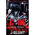 A Gangster's Code 3: Bloody Betrayal - Paperback